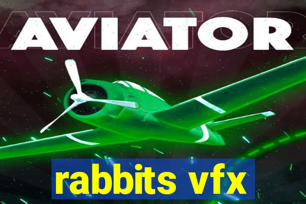 rabbits vfx